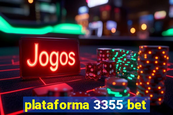 plataforma 3355 bet