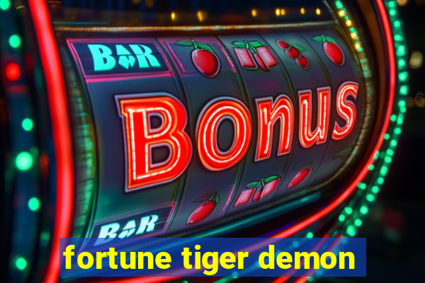 fortune tiger demon