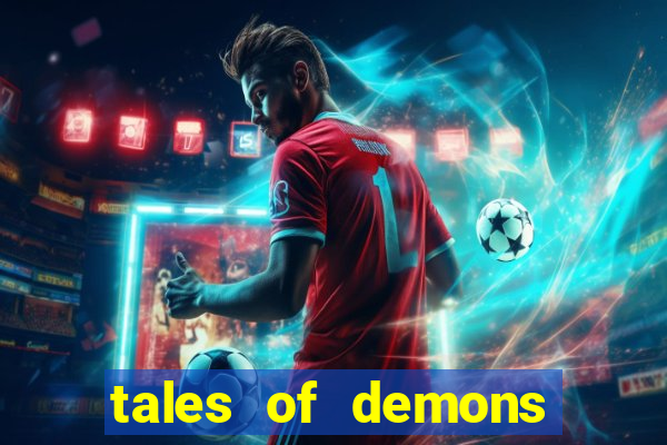 tales of demons and gods saikai