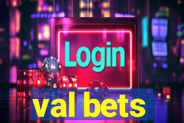 val bets