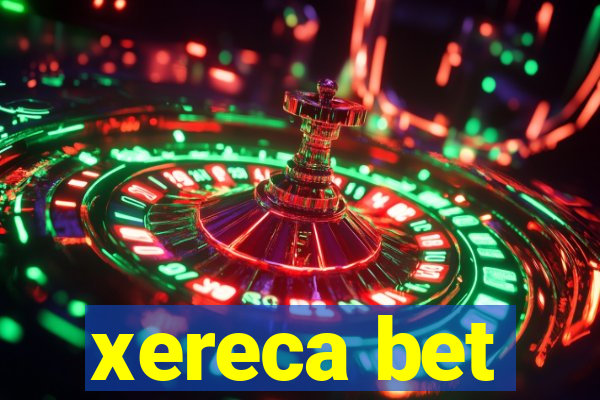 xereca bet