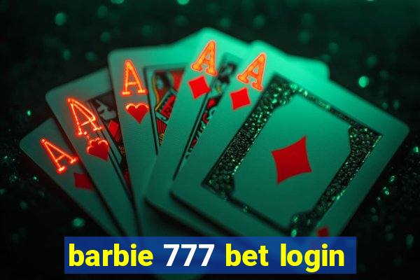 barbie 777 bet login