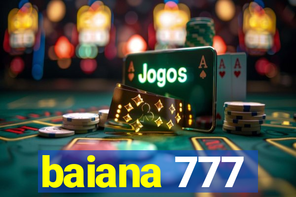 baiana 777