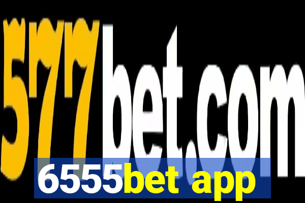 6555bet app