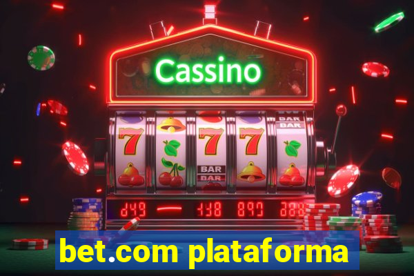 bet.com plataforma