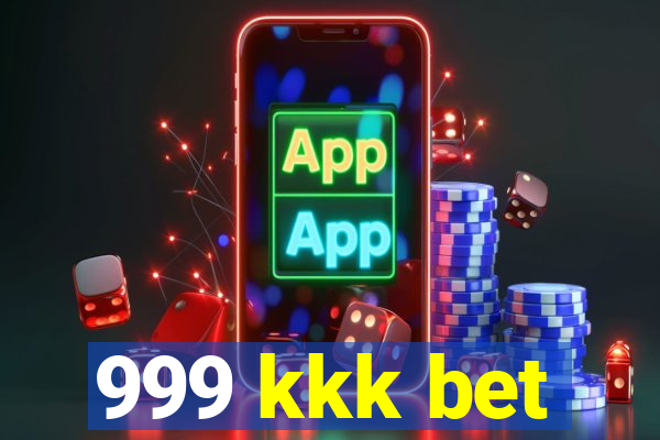 999 kkk bet