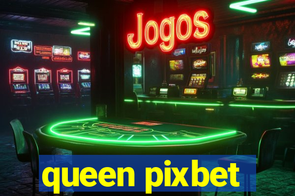 queen pixbet