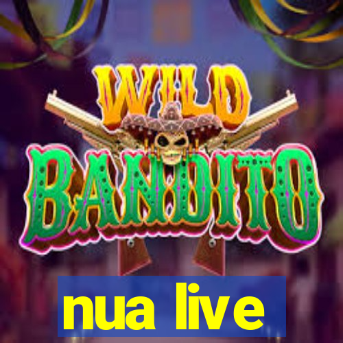 nua live