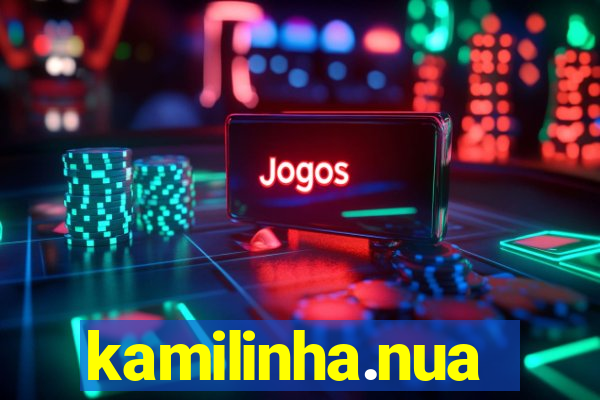 kamilinha.nua