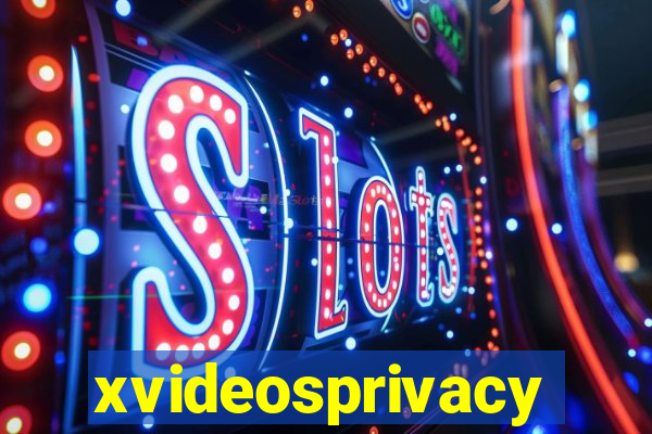 xvideosprivacy