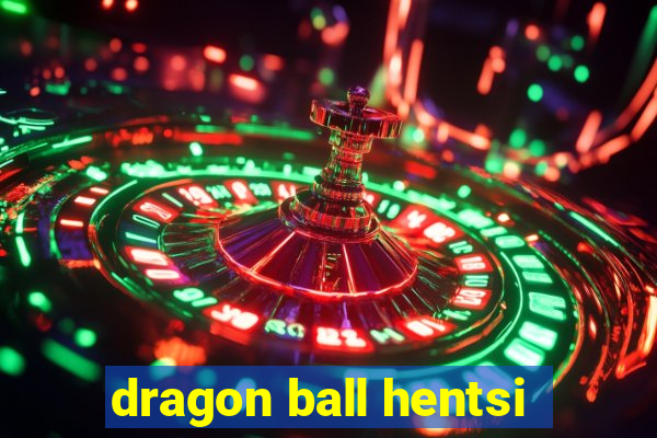 dragon ball hentsi