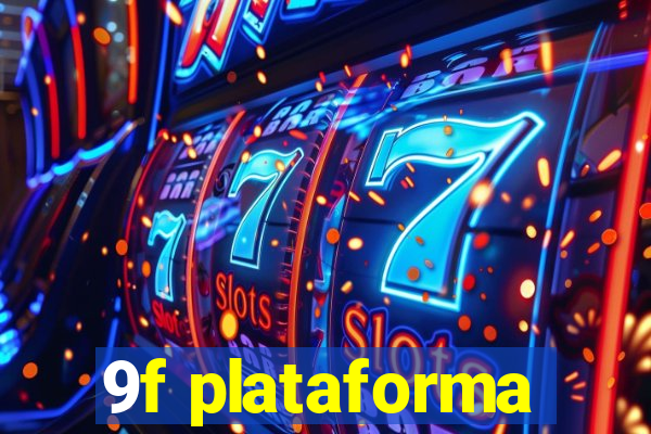 9f plataforma