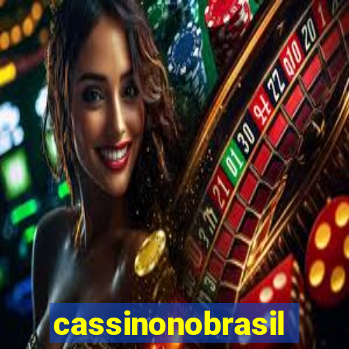 cassinonobrasil