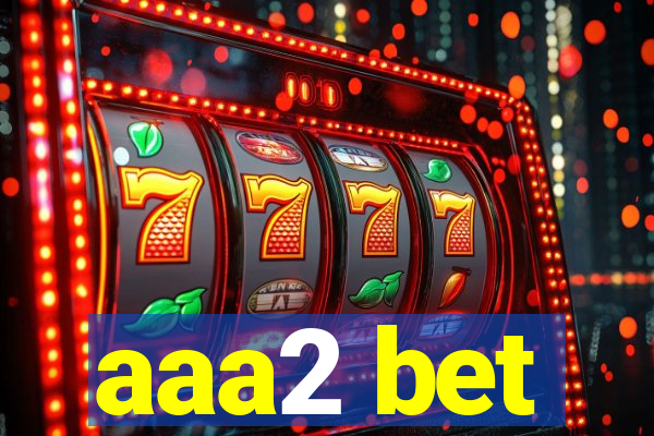 aaa2 bet