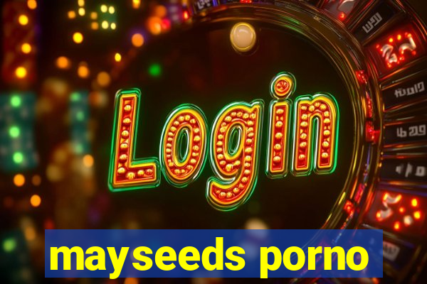 mayseeds porno