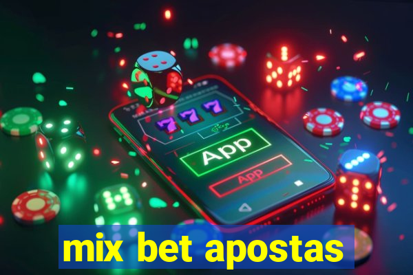 mix bet apostas