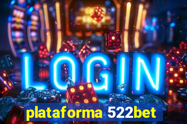 plataforma 522bet