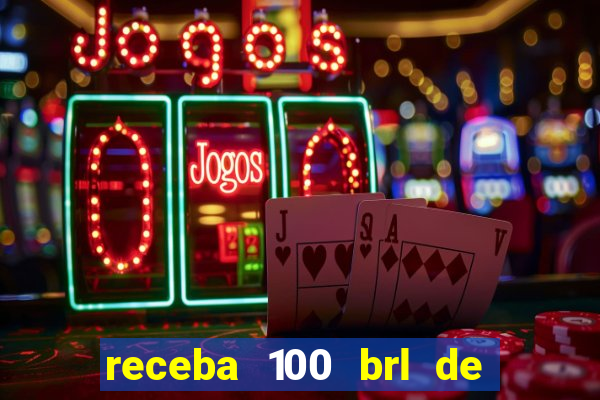 receba 100 brl de gra?a pix saque rápido