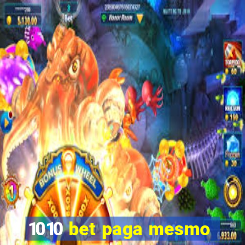 1010 bet paga mesmo