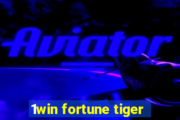 1win fortune tiger