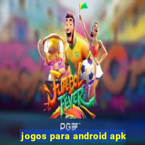 jogos para android apk