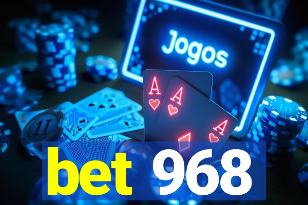 bet 968