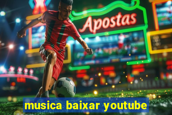 musica baixar youtube