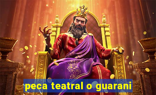 peca teatral o guarani