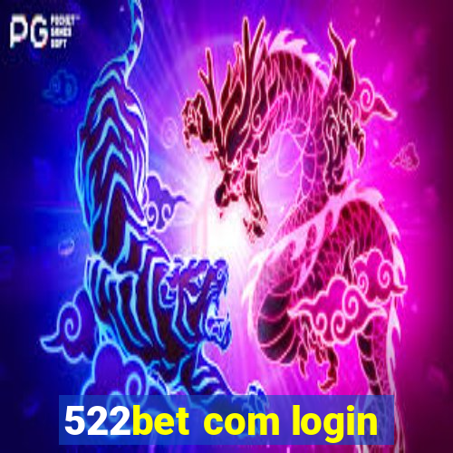 522bet com login