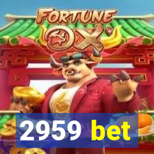 2959 bet