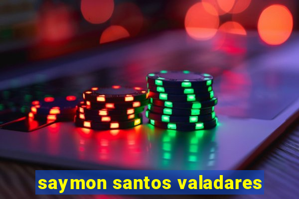 saymon santos valadares