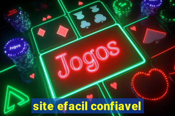 site efacil confiavel