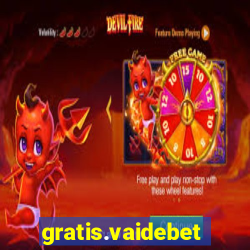 gratis.vaidebet