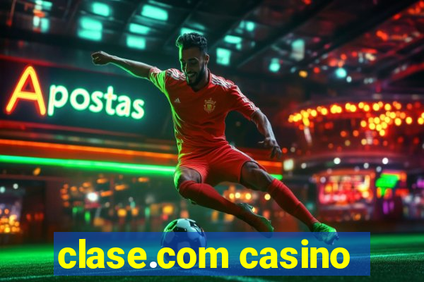 clase.com casino