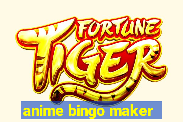 anime bingo maker