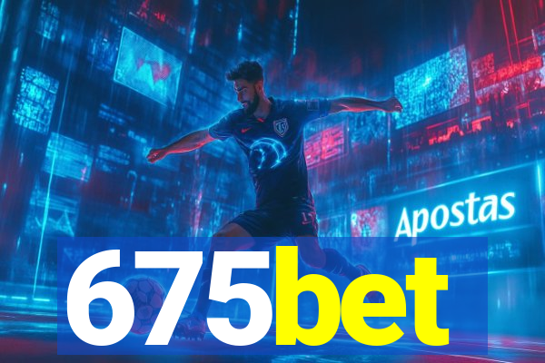 675bet