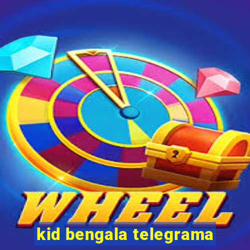 kid bengala telegrama