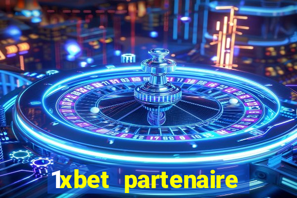 1xbet partenaire apk download