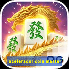 acelerador coin master