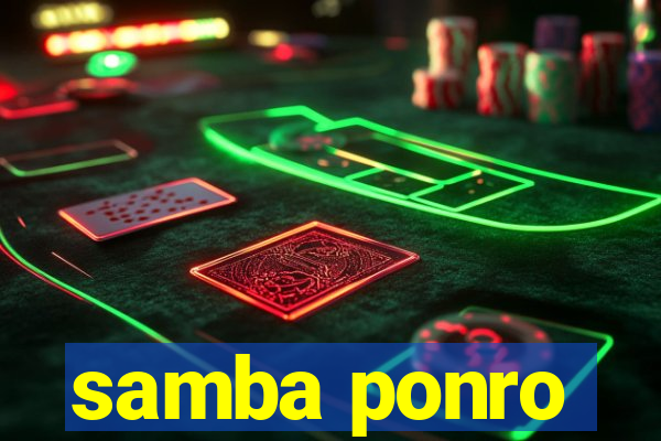 samba ponro