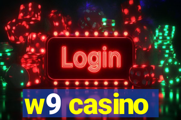 w9 casino