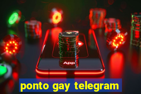 ponto gay telegram