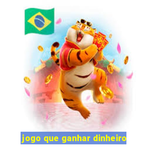 jogo que ganhar dinheiro