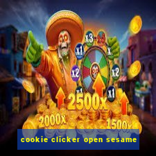 cookie clicker open sesame