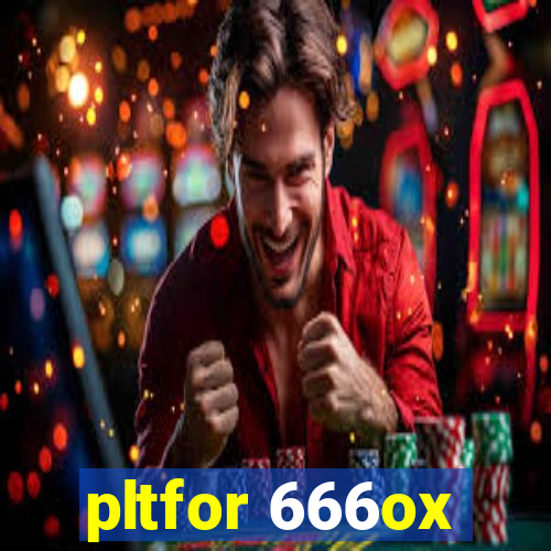 pltfor 666ox