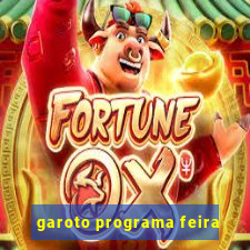 garoto programa feira