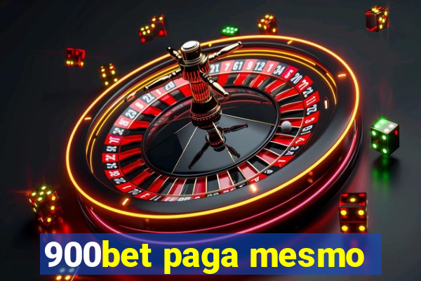 900bet paga mesmo