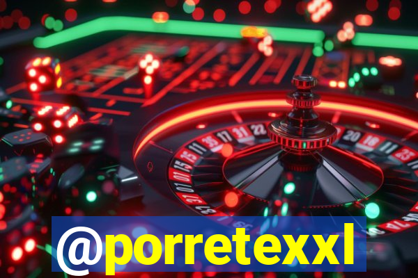 @porretexxl