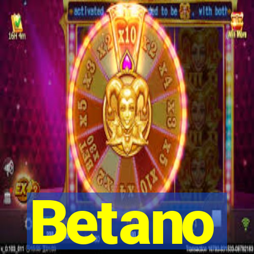 Betano