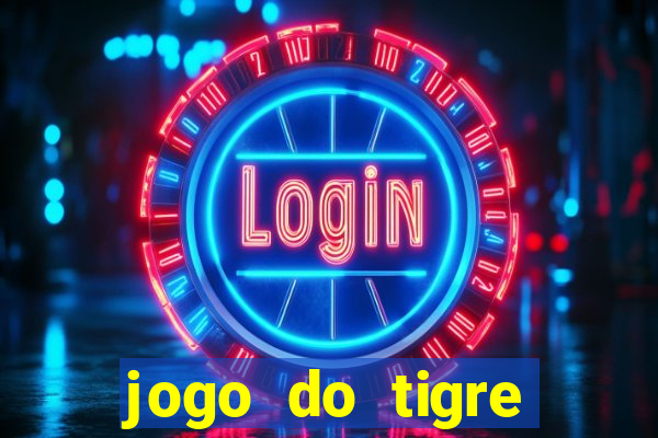 jogo do tigre minimo 1 real